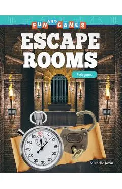Fun and Games: Escape Rooms: Polygons: Escape Rooms: Polygons - Michelle Jovin