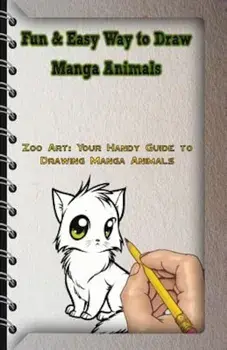 Fun & Easy Way to Draw Manga Animals: Zoo Art: Your Handy Guide to Drawing Manga Animals, Paperback/Gala Publication