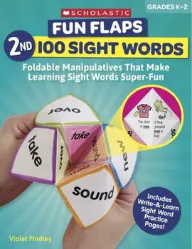 Fun Flaps: 2nd 100 Sight Words: Reproducible Manipulatives That Make Learning Sight Words Super-Fun, Paperback/Violet Findley