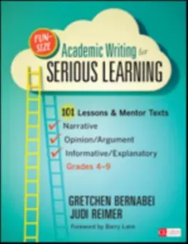 Fun-Size Academic Writing for Serious Learning, Paperback/Judi Reimer