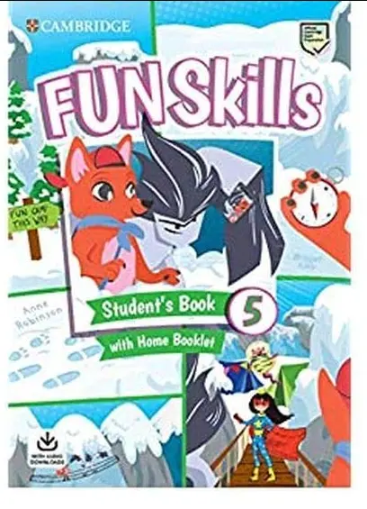 Fun Skills Level 5 Student's Book with Home Booklet | Bridget Kelly, Anne Robinson
