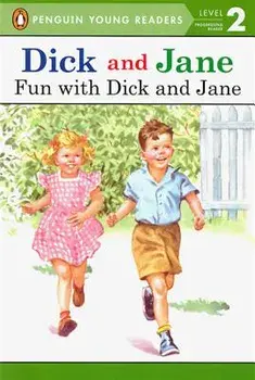 Fun with Dick and Jane/Grosset &. Dunlap