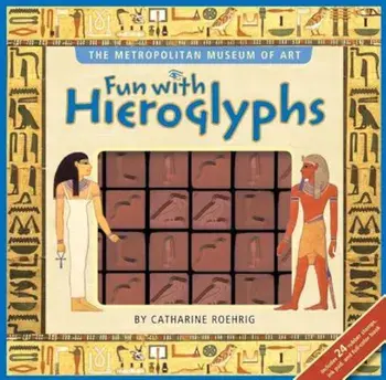 Fun with Hieroglyphs, Paperback/Metropolitan Museum of Art