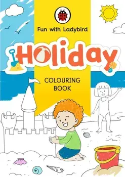 Fun With Ladybird: Colouring Book: Holiday, Paperback/Ladybird