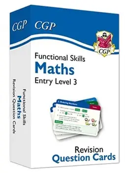 Functional Skills Maths Revision Question Cards - Entry Level 3, Hardback/CGP Books