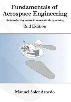 Fundamentals of Aerospace Engineering (2nd Edition): An Introductory Course to Aeronautical Engineering, Paperback/Manuel Soler