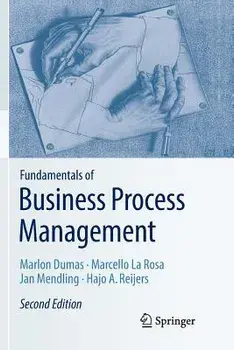 Fundamentals of Business Process Management, Paperback/Marlon Dumas