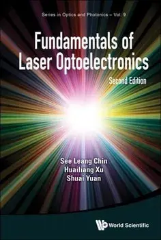 Fundamentals of Laser Optoelectronics (Second Edition), Paperback/See Leang Chin
