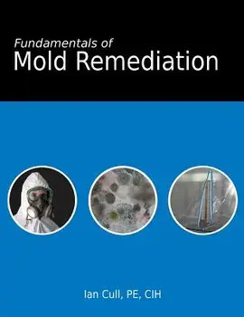 Fundamentals of Mold Remediation, Paperback/Ian D. Cull