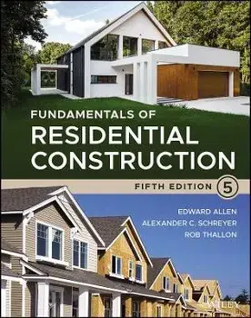 Fundamentals of Residential Construction, Fifth Edition, Hardback/E Allen