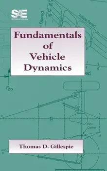 Fundamentals of Vehicle Dynamics, Hardback/Thomas D. Gillespie