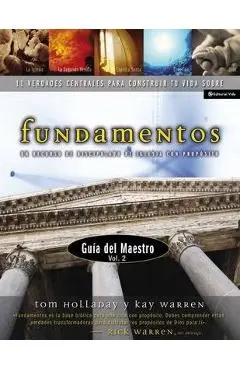 Fundamentos - Gu a del Maestro Vol. 2: Un Recurso de Discipulado de Iglesia Con Prop Sito - Rick Warren