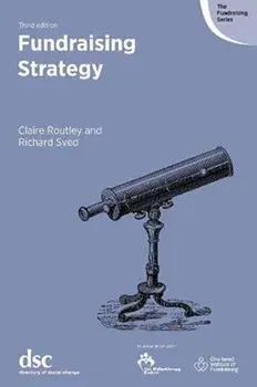 Fundraising Strategy. 3 New edition, Paperback/Richard Sved