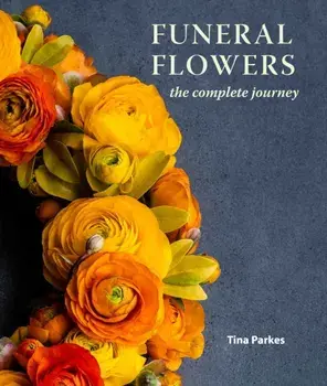 Funeral Flowers. The Complete Journey, Hardback/***