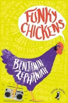 Funky Chickens, Paperback/Benjamin Zephaniah
