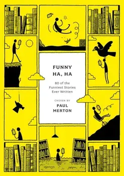 Funny Ha, Ha. 80 of the Funniest Stories Ever Written, Reissue, Paperback/***