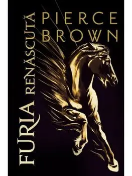 Furia renascuta. SeriaFuria rosie/Pierce Brown