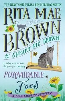 Furmidable Foes: A Mrs. Murphy Mystery, Paperback/Rita Mae Brown