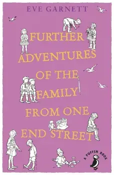 Further Adventures of the Family from One End Street, Paperback/Eve Garnett