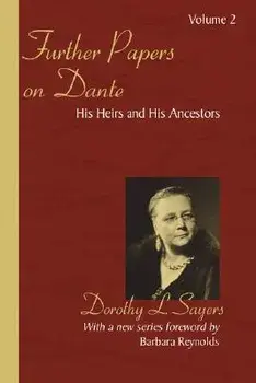 Further Papers on Dante, Paperback/Dorothy L. Sayers