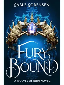 Fury Bound, Hardcover/Sable Sorensen