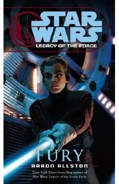 Fury: Star Wars Legends (Legacy of the Force) - Aaron Allston