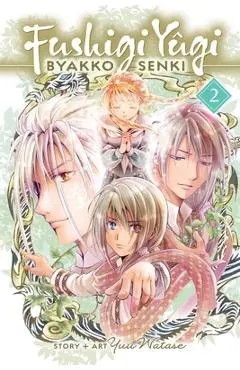 Fushigi Yûgi: Byakko Senki, Vol. 2 - Yuu Watase