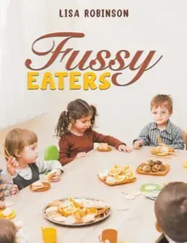 Fussy Eaters, Paperback/Lisa Robinson