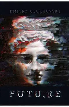 Futu.re - Dmitry Glukhovsky