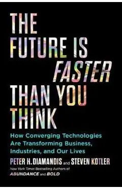 Future Is Faster Than You Think -