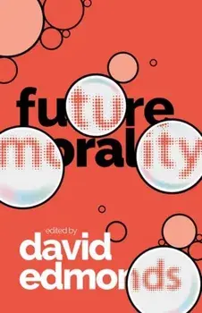 Future Morality, Hardback/***
