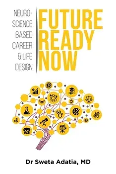Future Ready Now, Paperback/Sweta Adatia