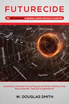Futurecide, Hardback/W Douglas Smith
