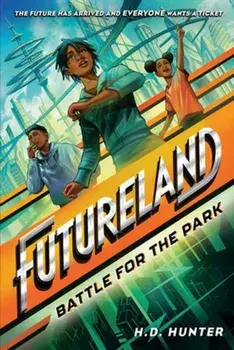 Futureland: Battle for the Park, Paperback/Khadijah Khatib