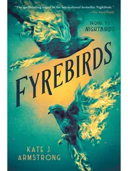 Fyrebirds, Paperback/Kate J. Armstrong