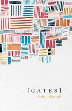 [ G A T E S ] - Sahar Muradi