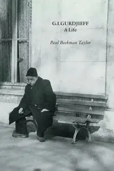 G.I.Gurdjieff: A Life, Paperback/Paul Beekman Taylor
