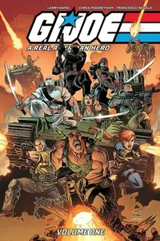 G.I. JOE: A Real American Hero! Vol. 1, Paperback/Larry Hama