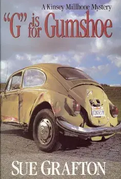 ''G'' Is for Gumshoe: A Kinsey Millhone Mystery, Hardcover/Sue Grafton