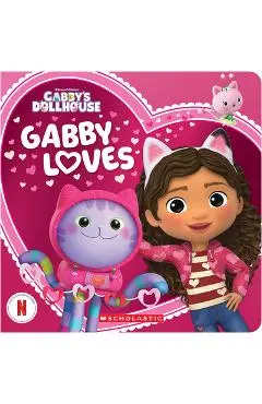 Gabby Loves (Gabby's Dollhouse Valentine's Day Board Book) - Scholastic