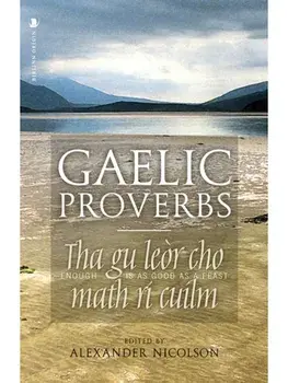 Gaelic Proverbs, Paperback/Alexander Nicolson