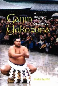 Gaijin Yokozuna, Paperback/Mark Panek
