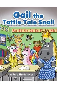 Gail the Tattle-Tale Snail - Pete Hartgraves