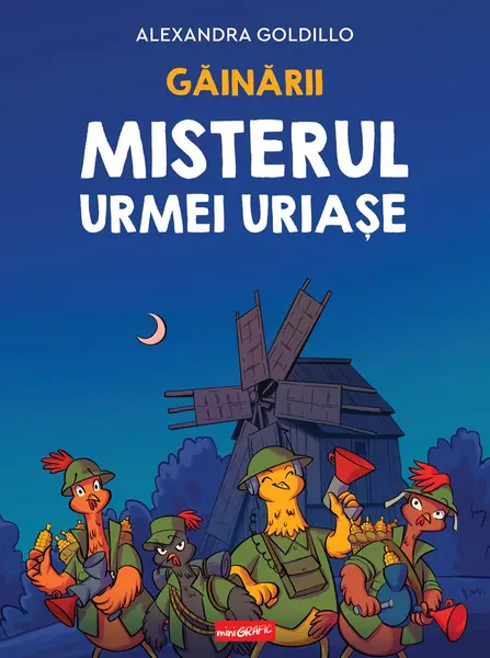 Găinării. Misterul urmei uriașe - Alexandra Goldillo