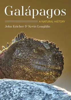 Galápagos: A Natural History Second Edition, Paperback/John C. Kricher