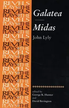 Galatea: Midas: John Lyly, Paperback/George Hunter