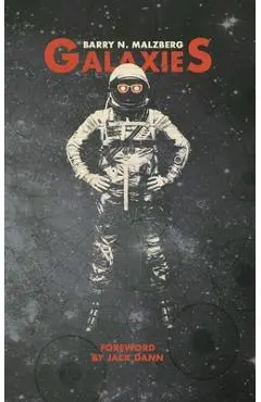 Galaxies - Barry N. Malzberg