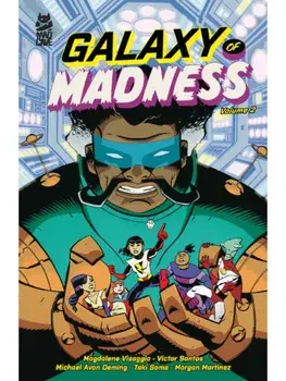 Galaxy of Madness Vol. 2, Paperback/Magdelene Visaggio