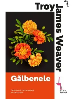 Galbenele/Troy James Weaver