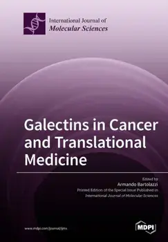 Galectins in Cancer and Translational Medicine, Paperback/Armando Bartolazzi